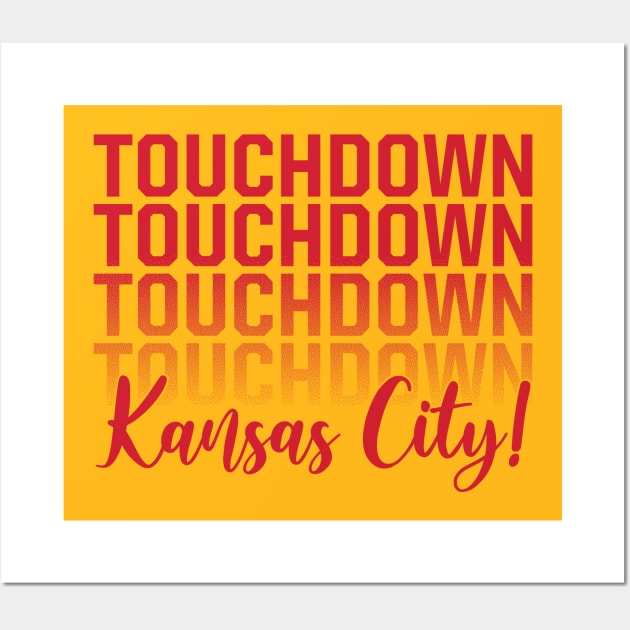 Touchdown Kansas City! Wall Art by bellamuert3